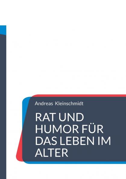 Rat und Humor für das Leben im Alter