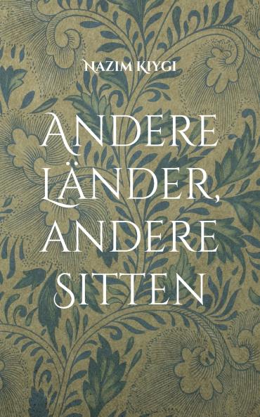 Andere Länder andere Sitten