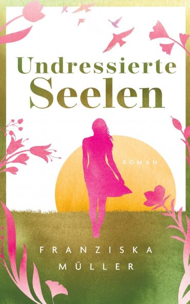 Undressierte Seelen