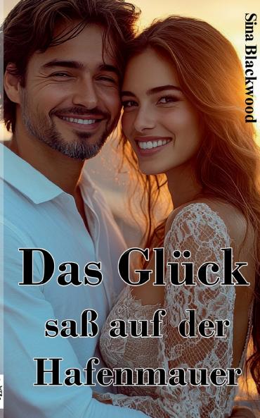 Das Glück saß auf der Hafenmauer