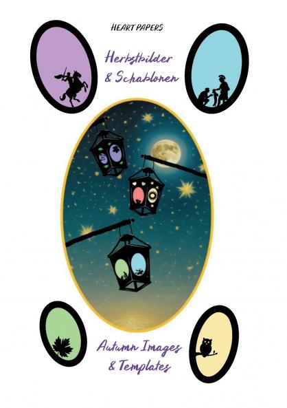 Herbstbilder & Schablonen für Laternen Fensterbilder und Windlichter mit Bildmotiven zu St. Martin Herbstblättern Waldtieren und Sternen - Autumn Images & Templates for Lanterns and Window Pictures with Image Motives of St. Martin Autumn Leaves Fores