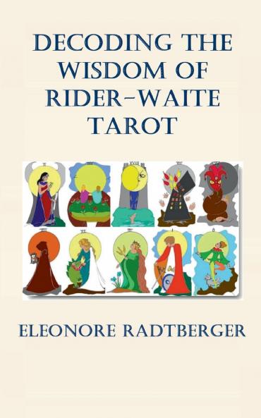 Decoding the Wisdom of Rider-Waite Tarot