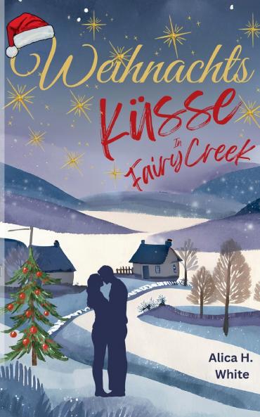 Weihnachtsküsse in Fairy Creek
