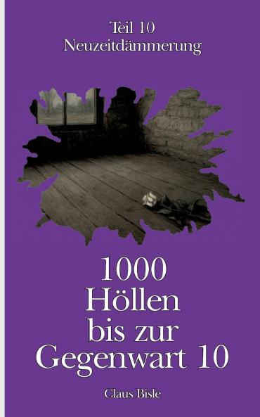 1000 Höllen bis zur Gegenwart X