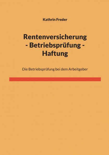 Rentenversicherung - Betriebsprüfung - Haftung