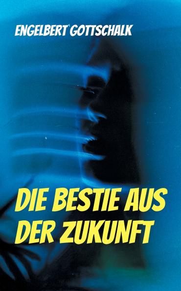 Die Bestie aus der Zukunft