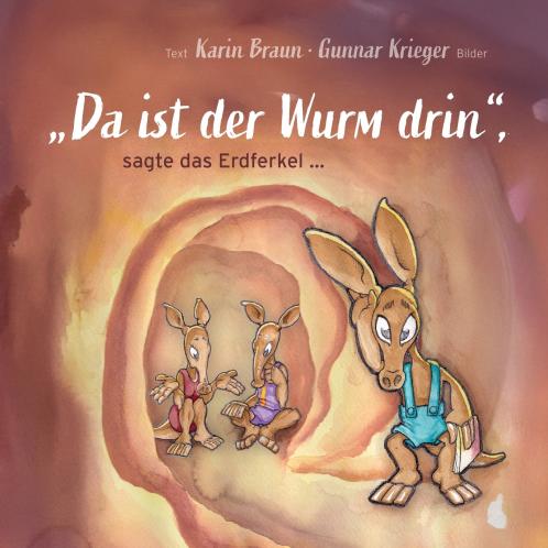 Da ist der Wurm drin sagte das Erdferkel ...
