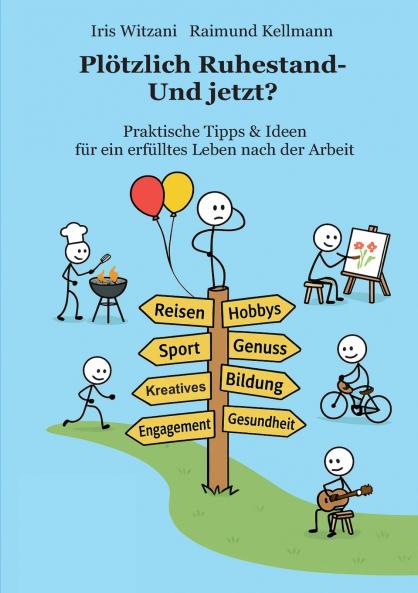 Plötzlich Ruhestand - Und jetzt?