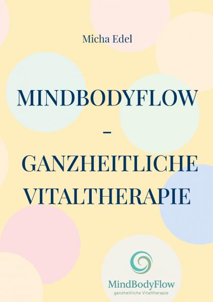 MindBodyFlow - Ganzheitliche Vitaltherapie