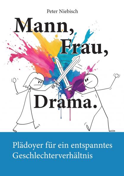 Mann Frau Drama.