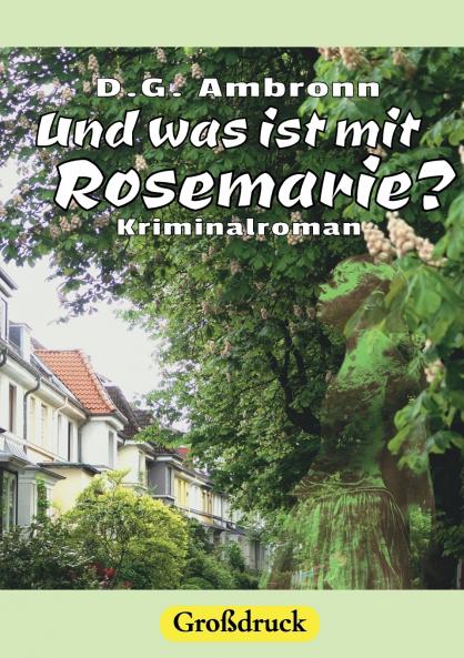 Und was ist mit Rosemarie?