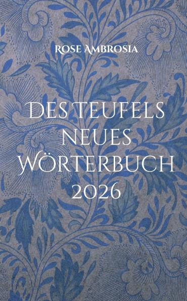 Des Teufels neues Wörterbuch