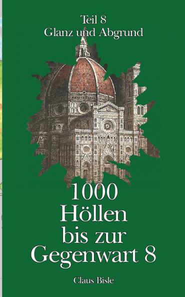 1000 Höllen bis zur Gegenwart