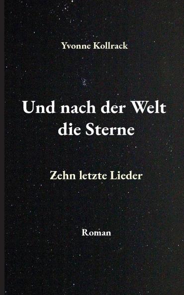 Und nach der Welt die Sterne