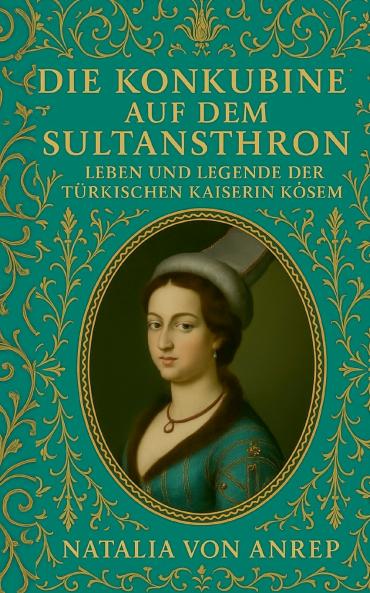 Die Konkubine auf dem Sultansthron