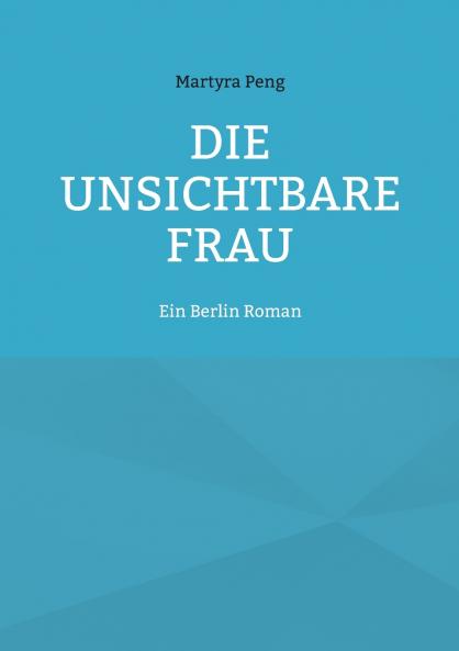 Die unsichtbare Frau