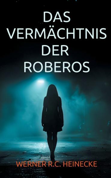 Das Vermächtnis der Roberos