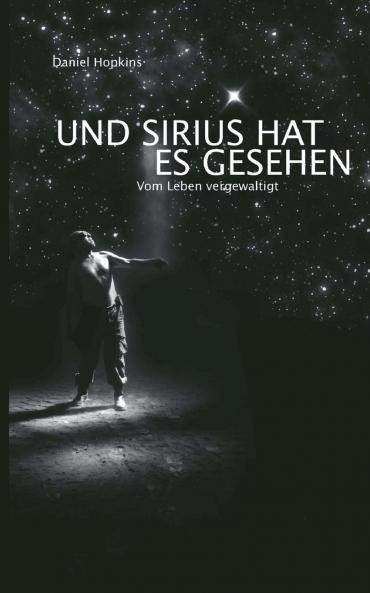 Und Sirius hat es gesehen