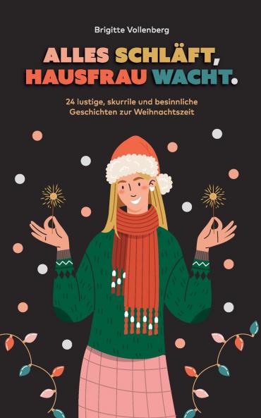 Alles schläft Hausfrau wacht.