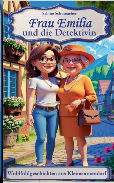 Frau Emilia und die Detektivin