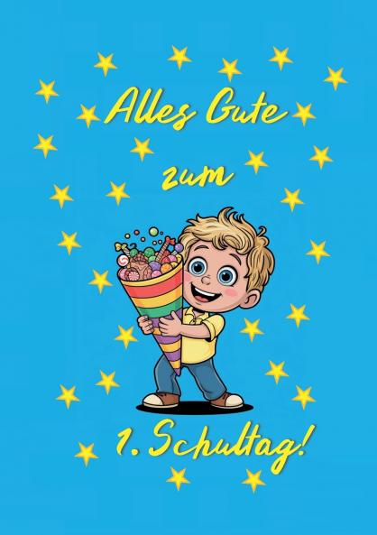 Alles Gute zum 1. Schultag! (Jungen)