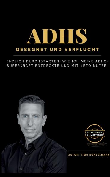 ADHS - gesegnet und verflucht
