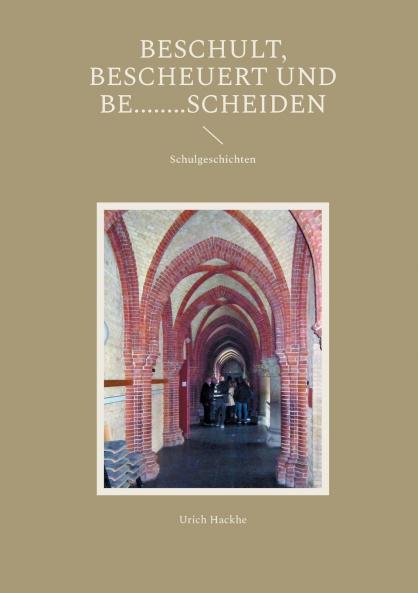 Beschult bescheuert und be........scheiden