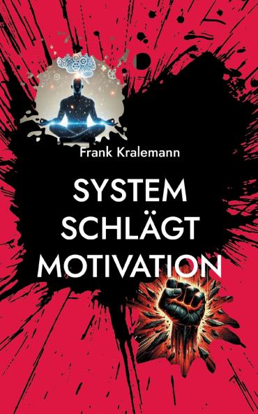 System schlägt Motivation