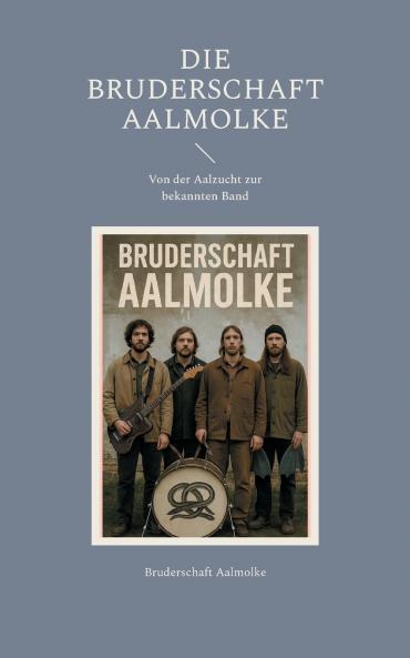 Die Bruderschaft Aalmolke