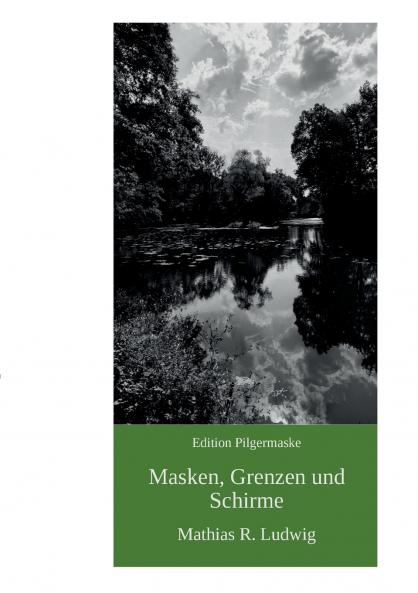 Masken Grenzen und Schirme