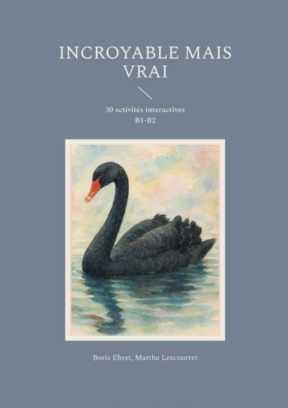 Incroyable mais vrai