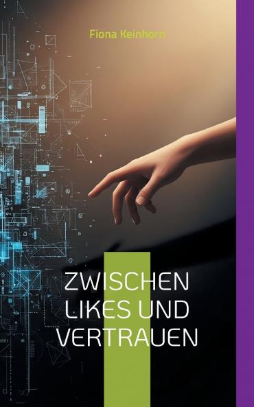 Zwischen Likes und Vertrauen