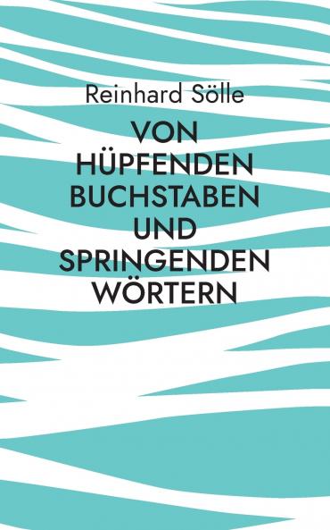 Von hüpfenden Buchstaben und springenden Wörtern