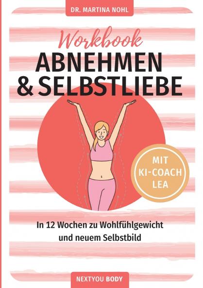 Abnehmen und Selbstliebe Workbook (Buchhandelsausgabe)