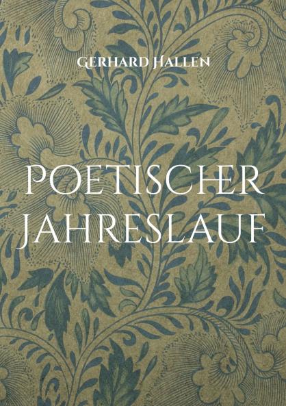 Poetischer Jahreslauf