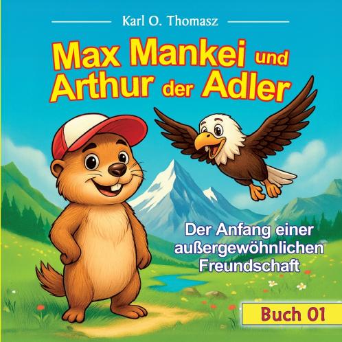 Max Mankei und Arthur der Adler