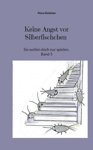 Keine Angst vor Silberfischchen