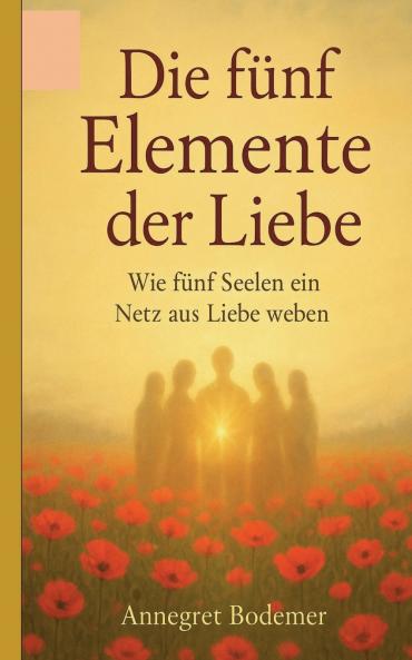 Die Fünf Elemente der Liebe
