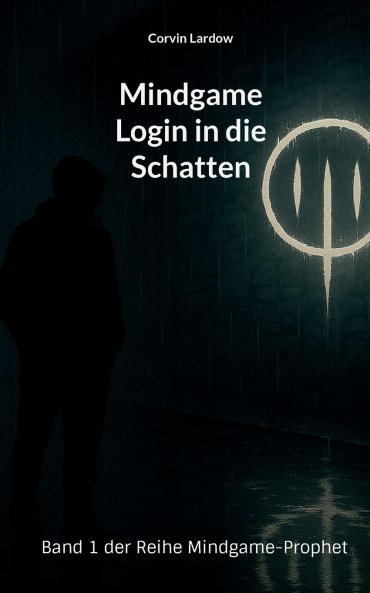 Mindgame - Login in die Schatten