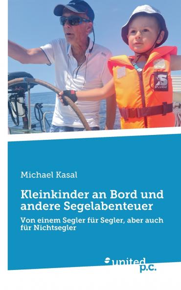 Kleinkinder an Bord und andere Segelabenteuer