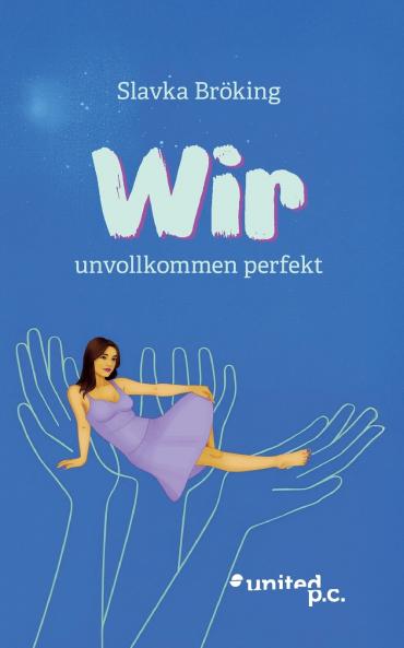 Wir - unvollkommen perfekt