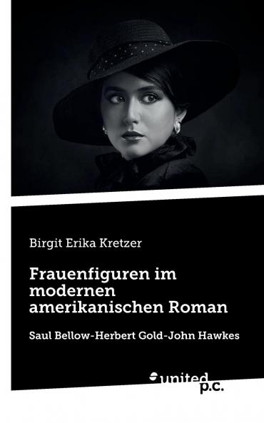 Frauenfiguren im modernen amerikanischen Roman