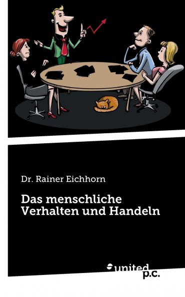 Das menschliche Verhalten und Handeln
