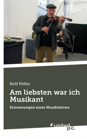 Am liebsten war ich Musikant