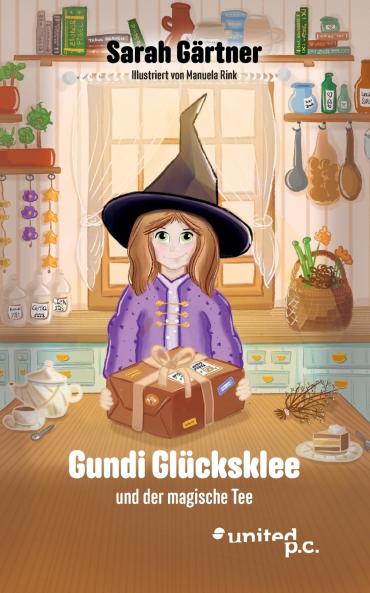 Gundi Glücksklee und der magische Tee