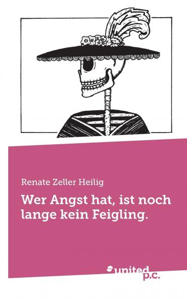Wer Angst hat ist noch lange kein Feigling.