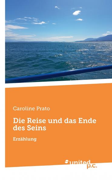 Die Reise und das Ende des Seins