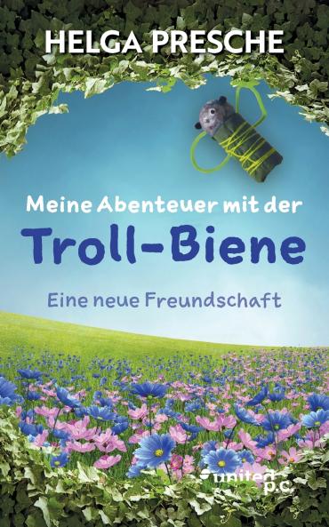 Meine Abenteuer mit der Troll-Biene