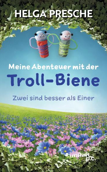 Meine Abenteuer mit der Troll-Biene