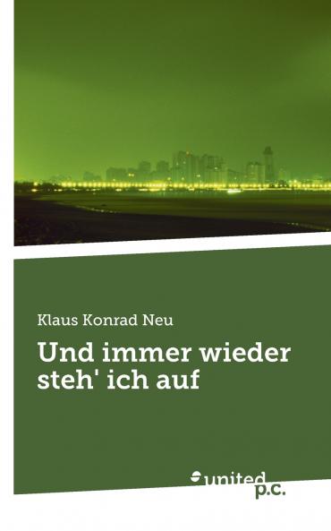 Und immer wieder steh' ich auf